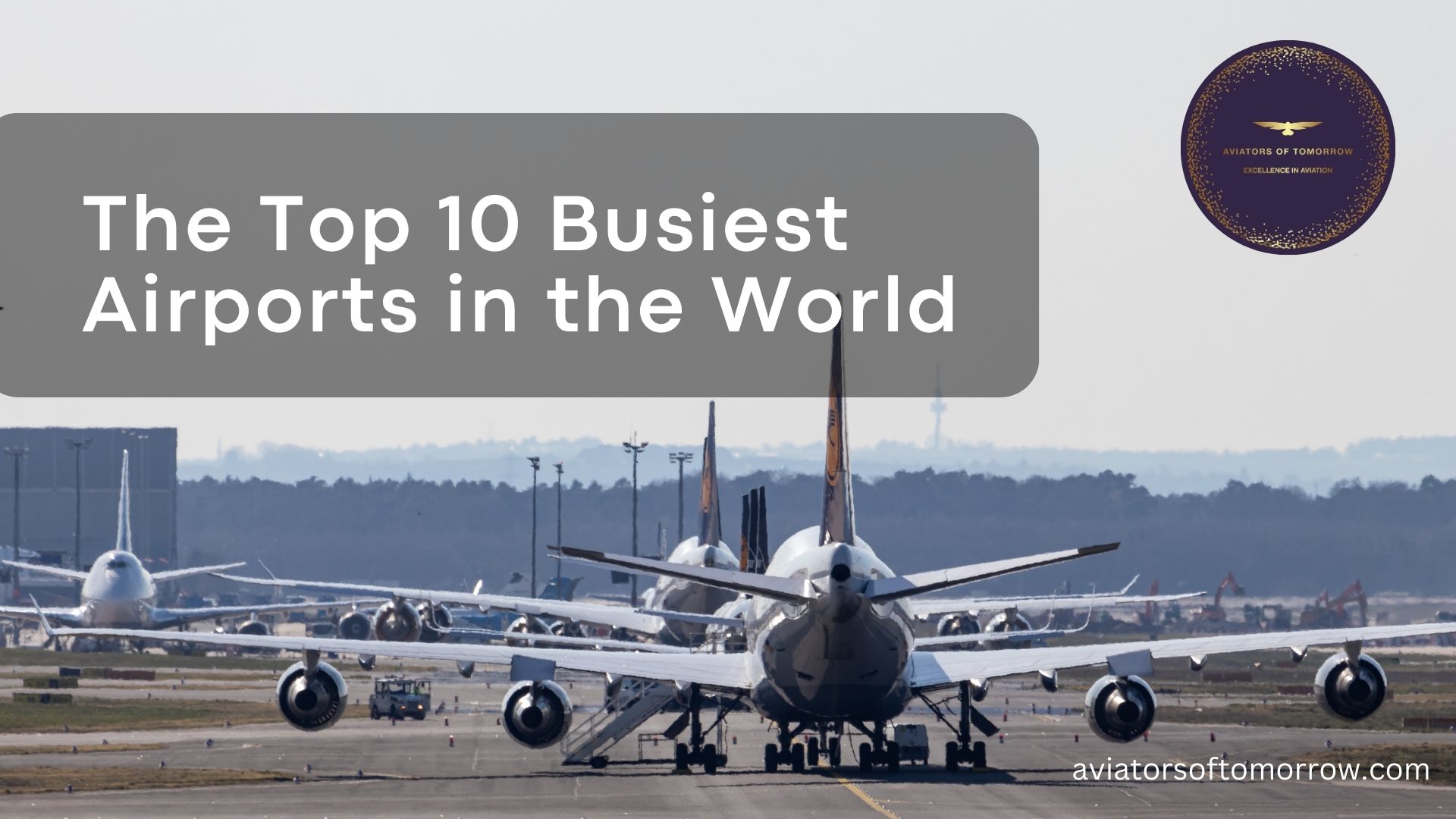 The Top 10 Busiest Airports in the World